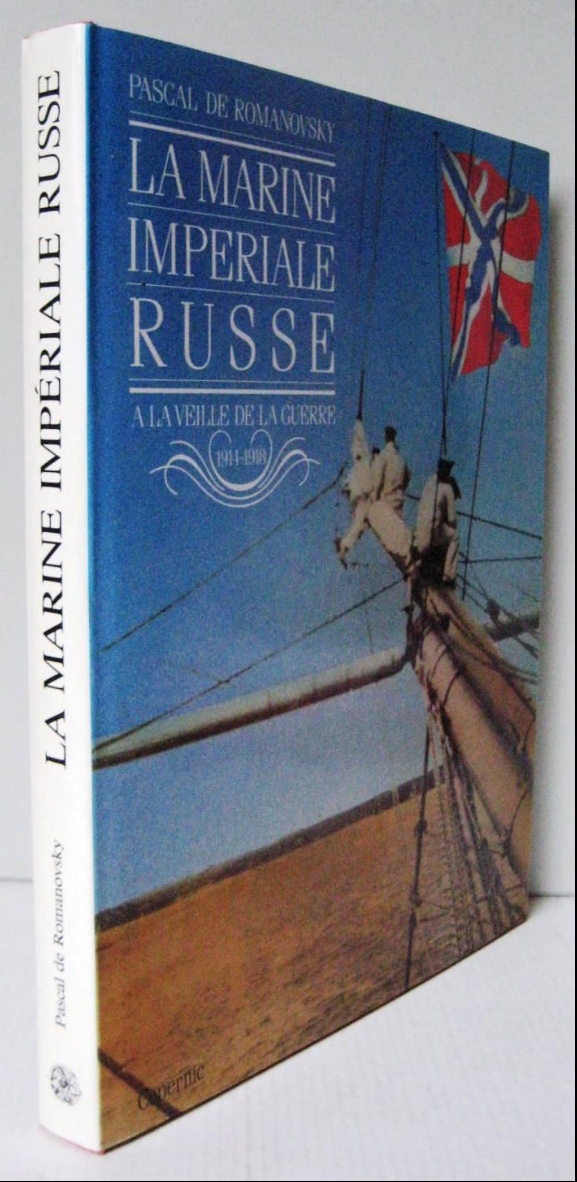 Couverture. La marine russe à la veille de la guerre de 1914, de Pascal de Romanovsky. 1987-01-01